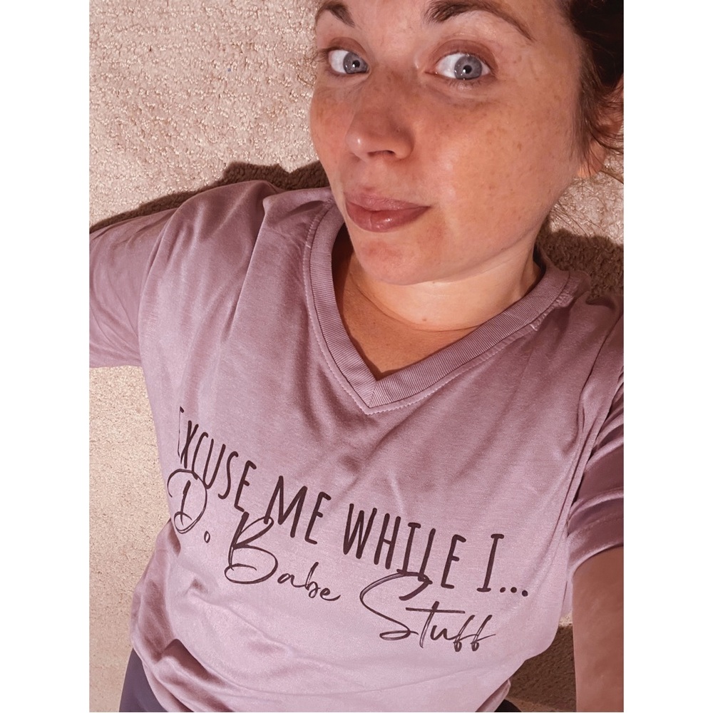 Excuse me while I Do Babe Stuff ✨ Plum Tee
